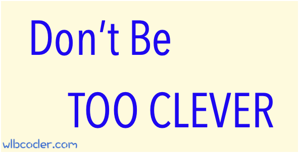 dont-be-too-clever